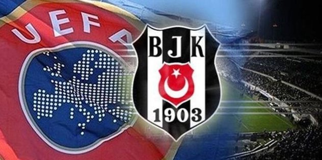 UEFA’dan Beşiktaş’a ceza! 3 maç men edildi